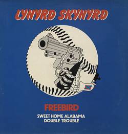 Lynyrd Skynyrd : Freebird